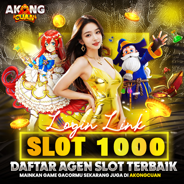 Akong Cuan Situs Slot Terlengkap: Deposit Murah dan Transaksi Super Cepat